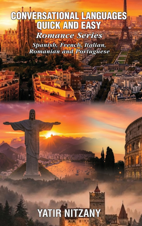 Kniha Conversational Languages Quick and Easy - Romance Languages Yatir Nitzany