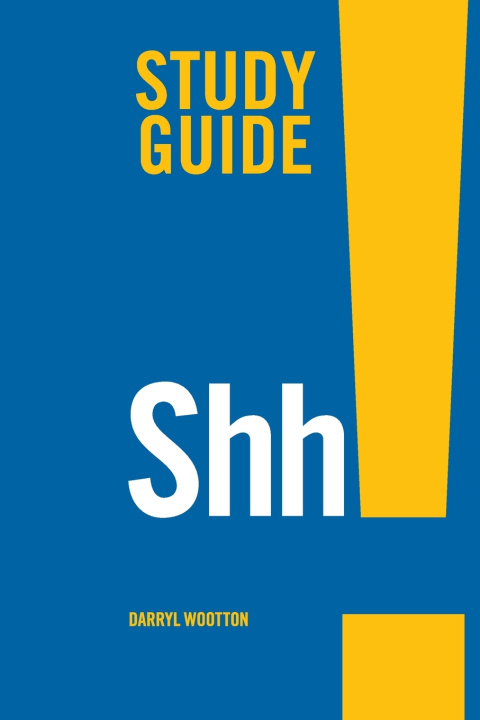 Kniha Shh! Study Guide Darryl Wootton