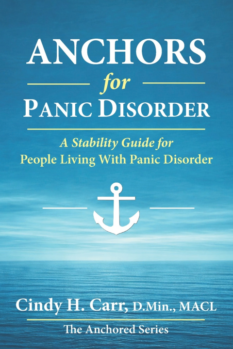 Kniha Anchors for Panic Disorder Cindy H. Carr