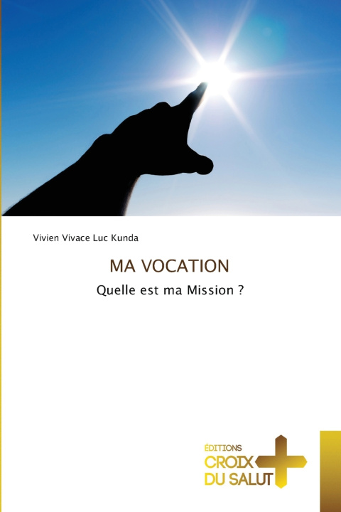 Kniha MA VOCATION Vivien Vivace Luc KUNDA