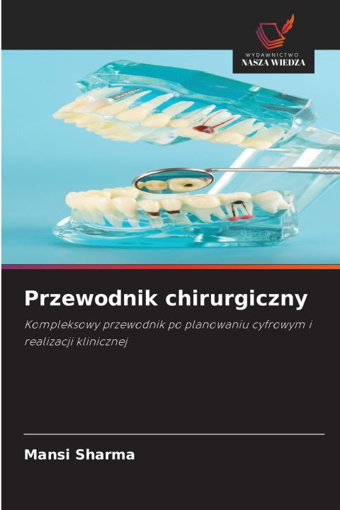Könyv Przewodnik chirurgiczny Mansi Sharma