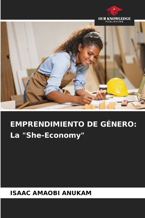 Kniha EMPRENDIMIENTO DE GÉNERO ISAAC AMAOBI ANUKAM