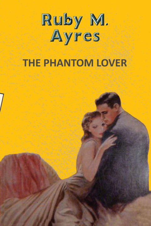 Kniha The Phantom Lover Ruby M. Ayres