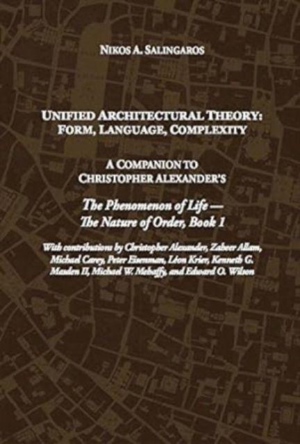 Kniha Unified Architectural Theory Nikos A. Salingaros