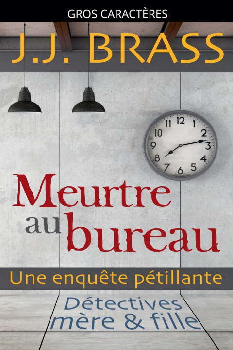 Kniha Meurtre au bureau J.J. Brass
