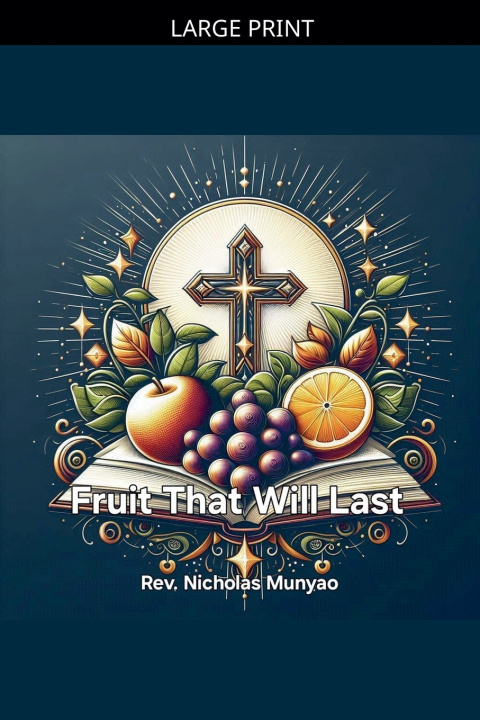 Kniha Fruit That Will Last Rev. Nicholas Munyao