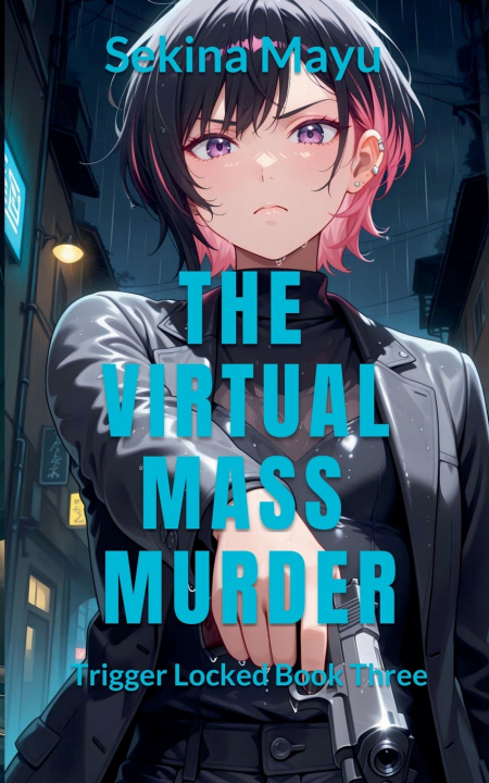 Kniha The Virtual Mass Murder Sekina Mayu