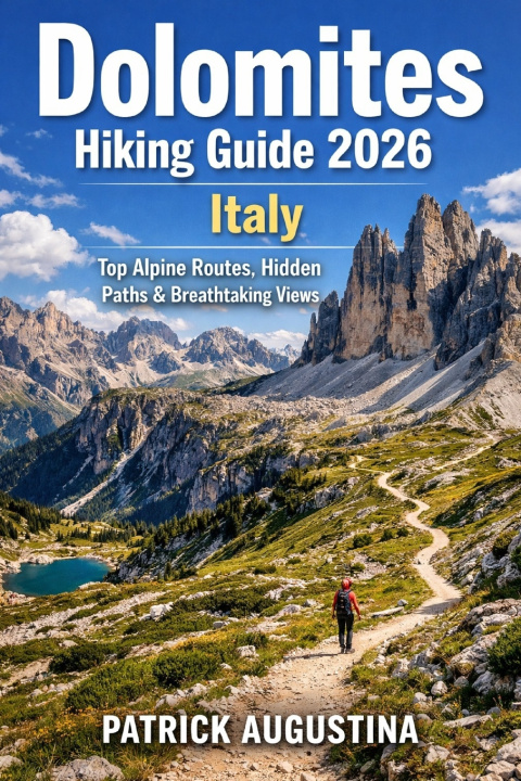 Kniha DOLOMITES HIKING GUIDE 2026 PATRICK AUGUSTINA