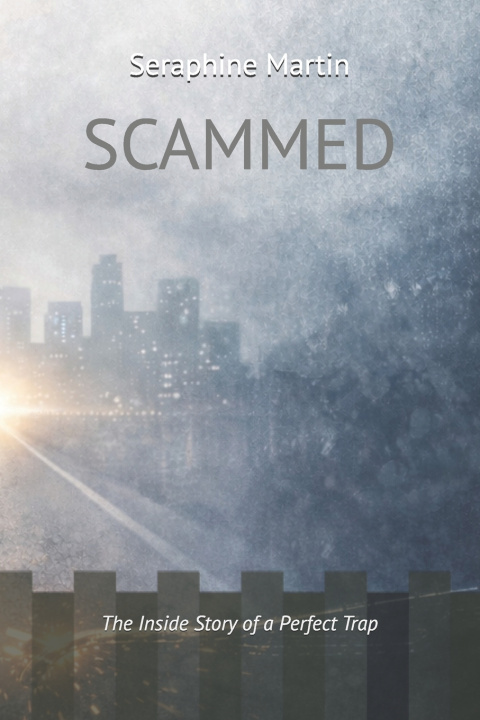 Kniha SCAMMED Seraphine Martin