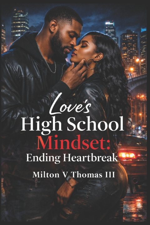 Kniha Love's High School Mindset Milton V Thomas III