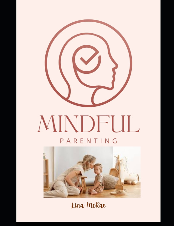 Kniha MINDFULL PARENTING COURSE Lina McRae