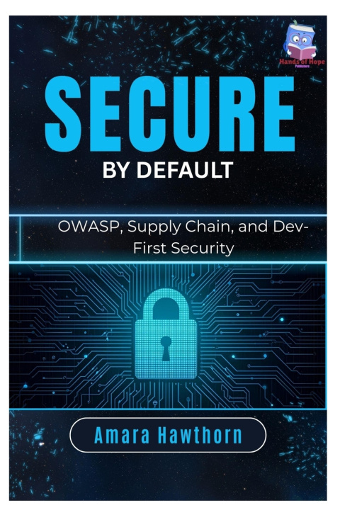 Knjiga Secure by Default AMARA Hawthorn