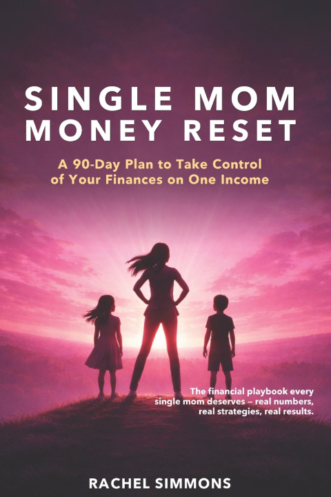Kniha Single Mom Money Reset Rachel Simmons