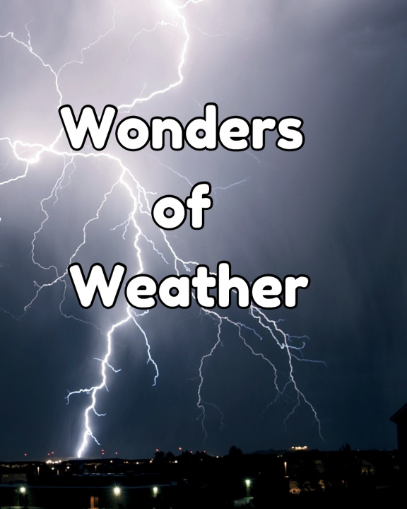 Knjiga Wonders of Weather Liberty Rickman