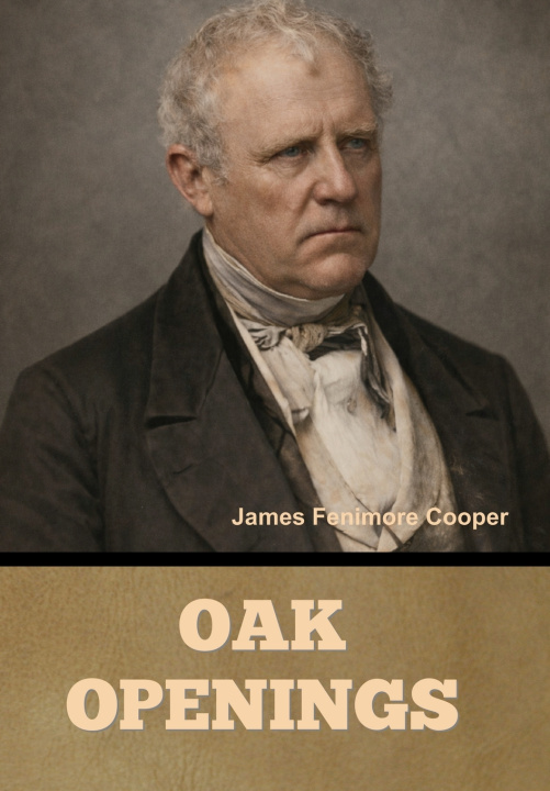 Kniha Oak Openings James Fenimore Cooper