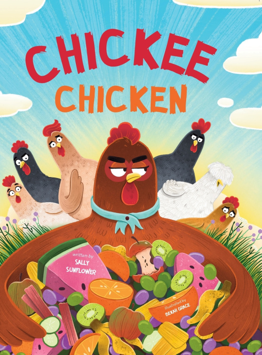 Kniha Chickee Chicken Sally Sunflower