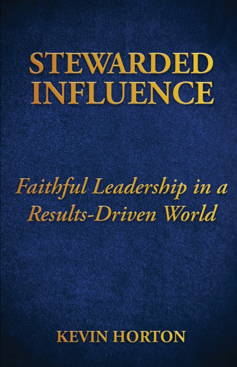 Knjiga Stewarded Influence Kevin Horton
