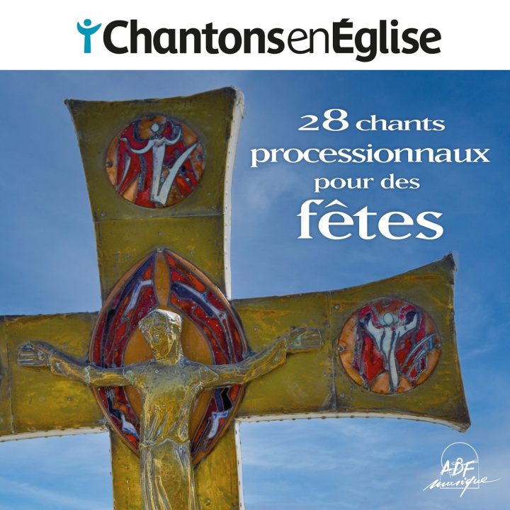 Zvok Chantons en Église - Chants processionnaux pour les fêtes 