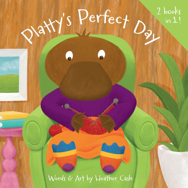 Kniha Platty's Perfect Day / Bitsy Bee's Bad Day Heather Cash