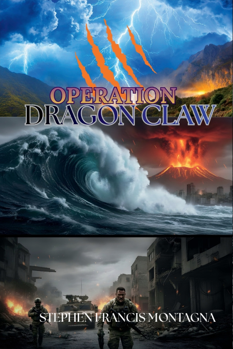Kniha OPERATION DRAGON CLAW Stephen F Montagna