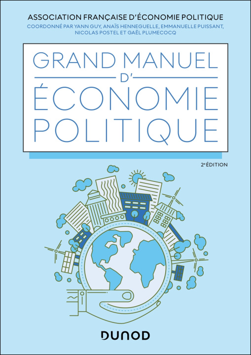 Книга Grand manuel d'économie politique - 2e éd. Yann GUY