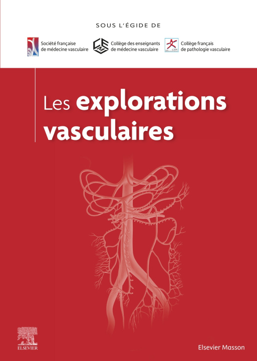 Book Les explorations vasculaires Société Française de Médecine Vasculaire