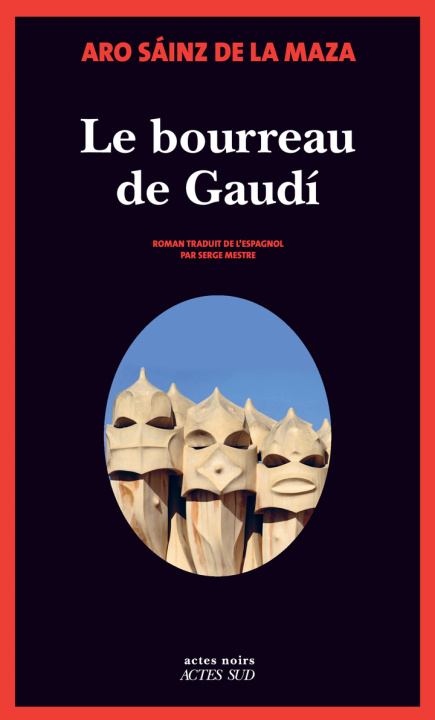 Knjiga Le Bourreau de Gaudí Sáinz De La Maza