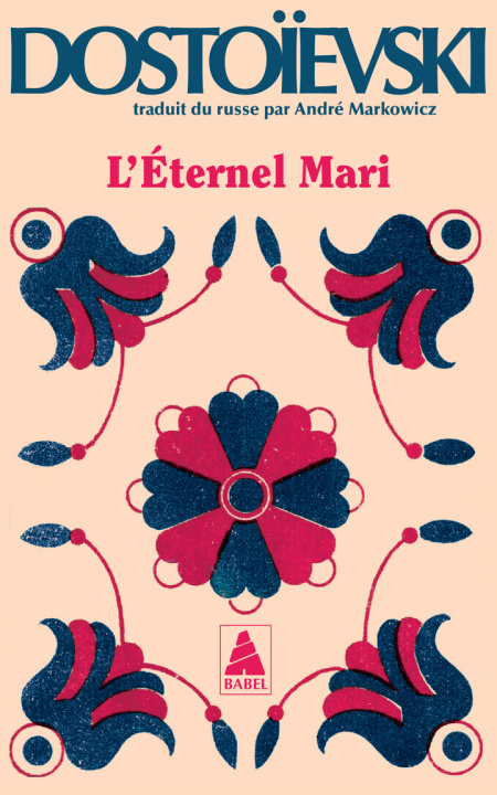 Könyv L'Éternel Mari Dostoïevski