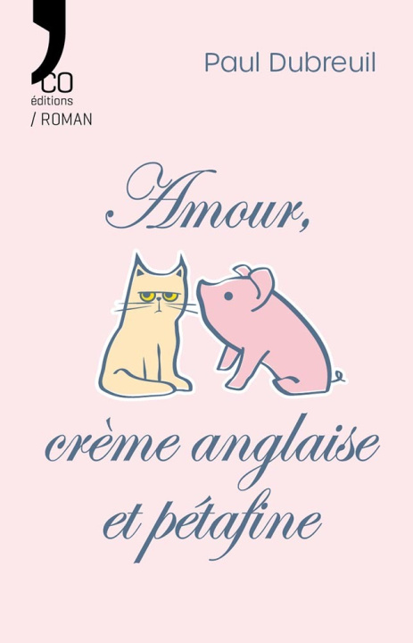 Kniha Amour, crème anglaise et pétafine Dubreuil