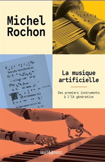 Kniha LA MUSIQUE ARTIFICIELLE ROCHON MICHEL