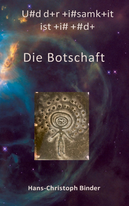Könyv Und der Einsamkeit ist eine Ende Hans-Christoph Binder
