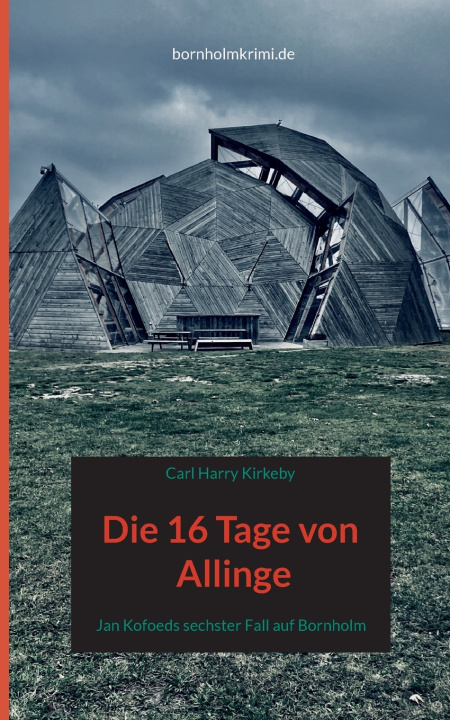Kniha Die 16 Tage von Allinge Carl Harry Kirkeby
