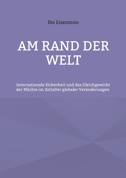 Knjiga Am Rand der Welt Ibo Eisenmnn