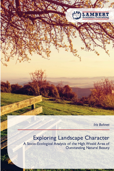 Kniha Exploring Landscape Character Iris Bohnet