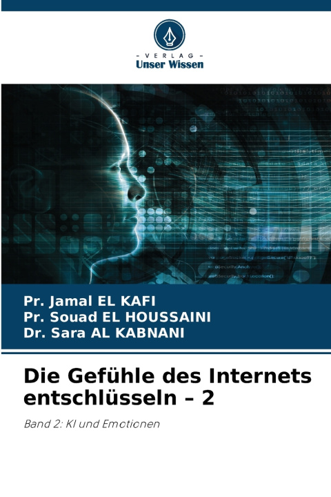 Knjiga Die Gefühle des Internets entschlüsseln - 2 Pr. Jamal EL KAFI
