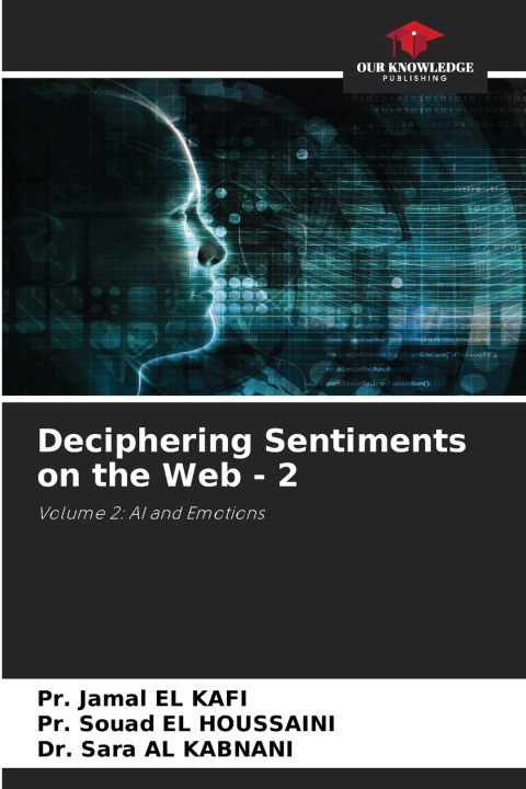 Knjiga Deciphering Sentiments on the Web - 2 Pr. Jamal EL KAFI
