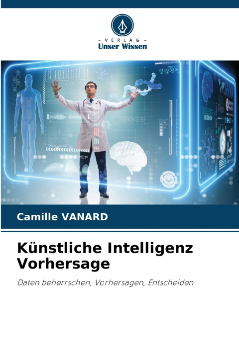 Boek Künstliche Intelligenz Vorhersage Camille VANARD