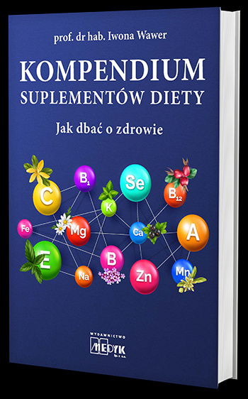 Knjiga Kompendium suplementów diety. Jak dbać o zdrowie Iwona Wawer