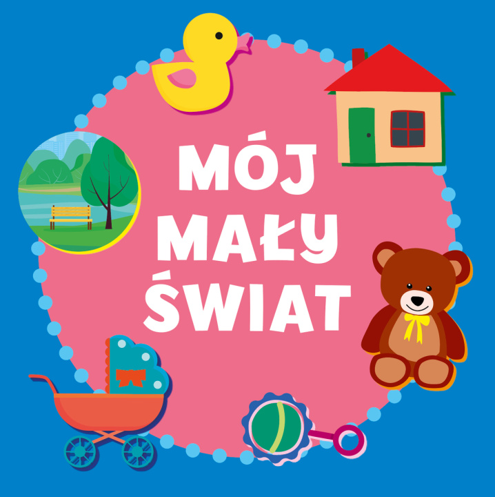 Knjiga Mój mały świat Paulina Płatkowska