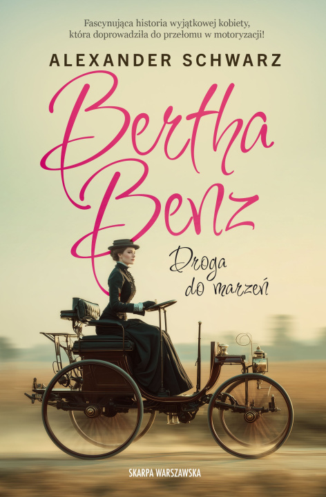 Buch Bertha Benz. Droga do marzeń Alexander Schwarz