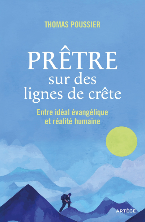 Kniha Prêtre sur des lignes de crête Père Thomas Poussier