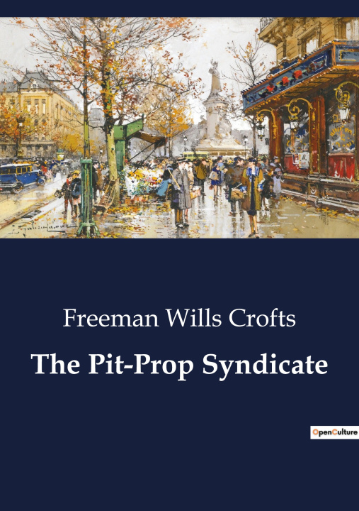 Kniha The Pit-Prop Syndicate Crofts