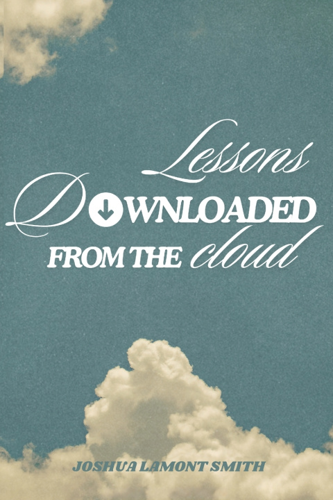 Kniha Lessons Downloaded From the Cloud Joshua Smith