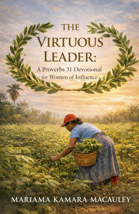 Kniha The Virtuous Leader Mariama Kamara Macauley