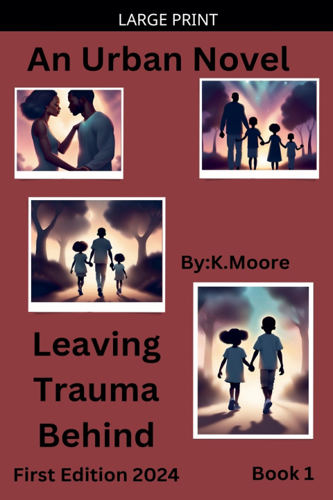 Boek Leaving Trauma Behind K.Moore