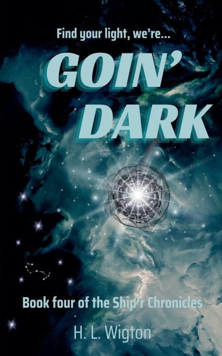 Kniha Goin' Dark H. L. Wigton