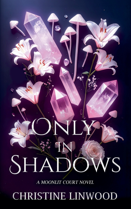 Kniha Only in Shadows Christine Linwood
