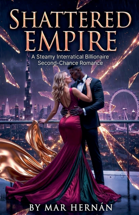Knjiga SHATTERED EMPIRE. A Steamy Interracial Billionaire Second-Chance Romance Mar Hernán