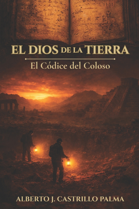Knjiga El dios de la Tierra Alberto José Castrillo Palma
