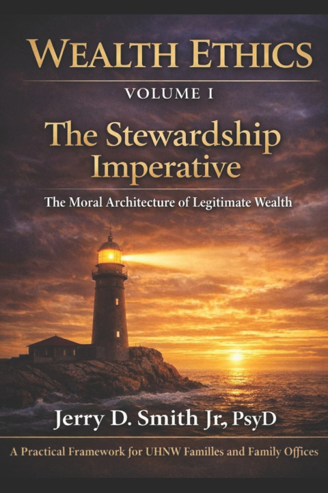 Kniha Wealth Ethics Jerry D. Smith Jr.